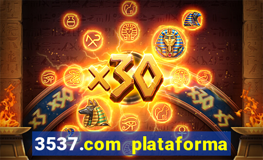 3537.com plataforma de jogos